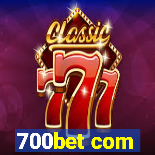 700bet com